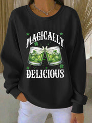 Women's St. Patrick's Day Magically Delicious Printed Sweatshirt