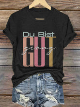 Frauen-T-Shirt mit viralem Meme: Du bist gut genug – deutsche Affirmation