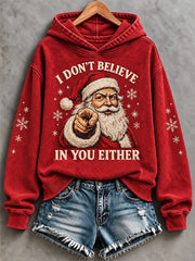 Women's I Don't Believe in You Either Print Sweatshirt