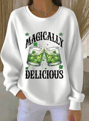 Women's St. Patrick's Day Magically Delicious Printed Sweatshirt